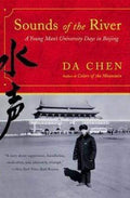 Sounds Of The River: A Young Man's University Days In Beijing