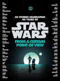 Star Wars: From A Certain Point Of View