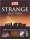 Strange But True: The World's Weirdest Wonders