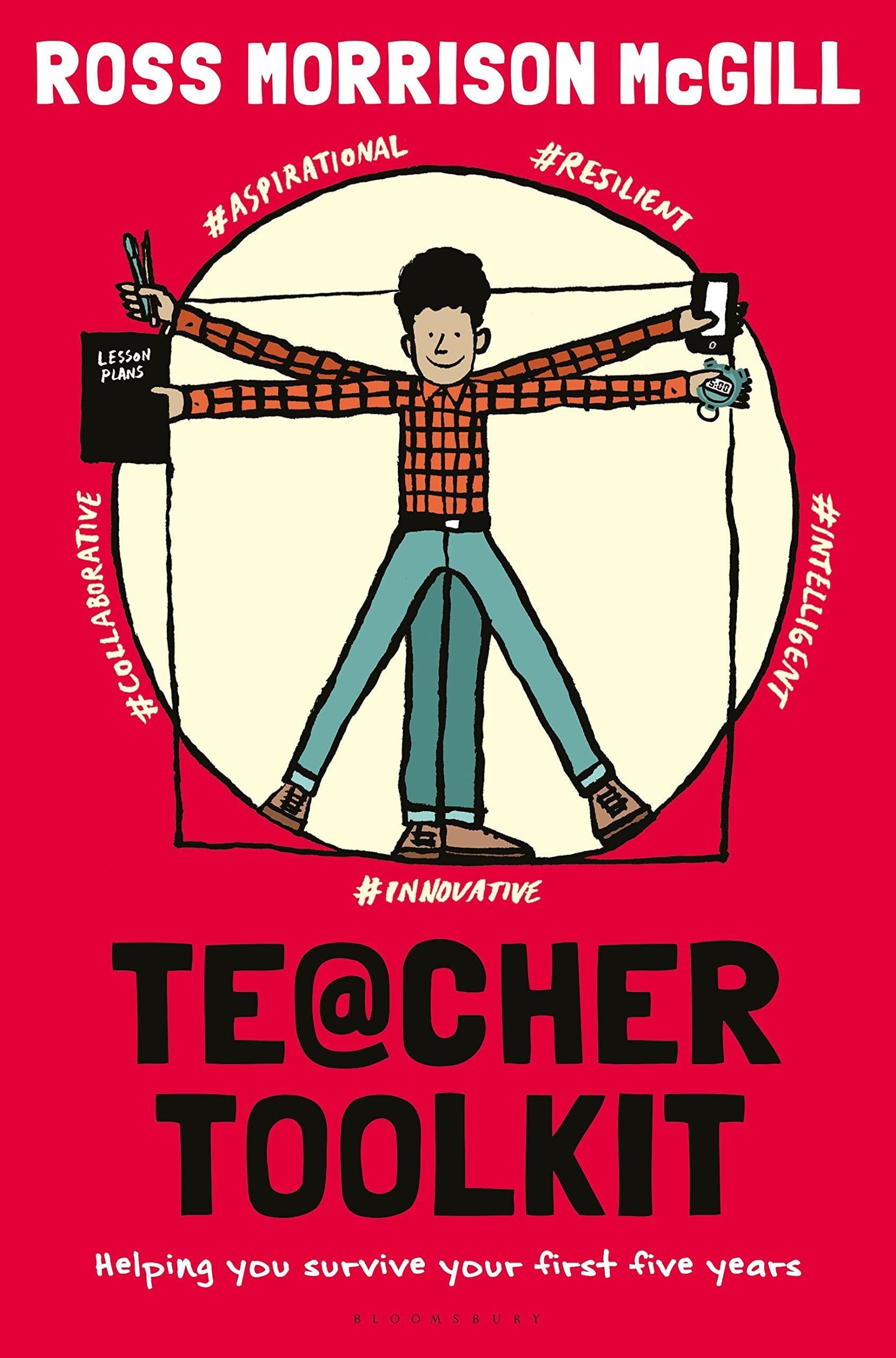 Teacher Toolkit : Helping You Survive Your First Five Years