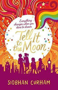 Tell It To The Moon
