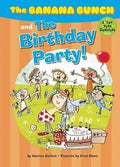 The Banana Bunch And The Birthday Party!