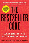 The Bestseller Code: Anatomy Of The Blockbuster Novel