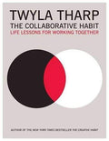 The Collaborative Habit: Life Lessons For Working Together (Hb)