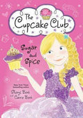 The Cupcake Club: Sugar And Spice