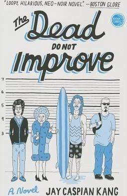 The Dead Do Not Improve