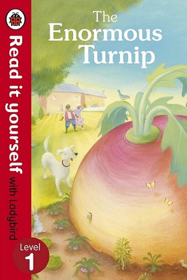 The Enormous Turnip - Read It Yourself With Ladybird (Level 1)