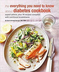The Everything You Need To Know About Diabetes Cookbook
