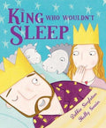 The King Who Wouldn't Sleep (Hb)