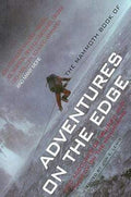 The Mammoth Book Of Adventures On The Edge