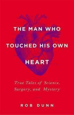 The Man Who Touched His Own Heart (Hb)