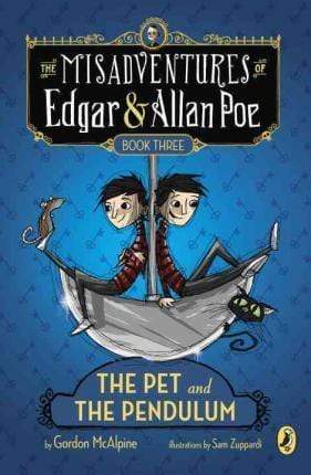 The Misadventures Of Edgar & Allan Poe: The Pet And The Pendulum