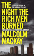 The Night The Rich Men Burned