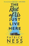 The Rest Of Us Just Live Here