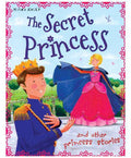 The Secret Pricess And Other Princess Stories