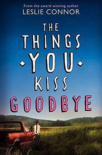 The Things You Kiss Goodbye