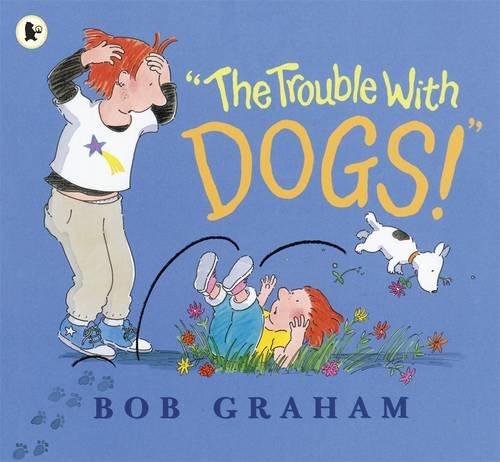 The Trouble With Dogs!