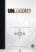 The Uncensored Truth Bible For New Beginnings