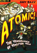 The Vengeance Of Vinister Vile (Atomic!)