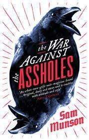 The War Against The Assholes