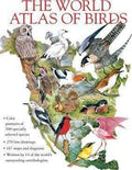 The World Atlas Of Birds (Hb)