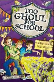 Too Ghoul For School #10 Fete Worse Than Death