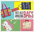 Tote-Ally Amazing Bags