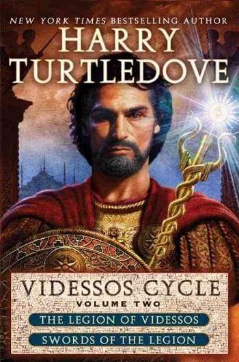 Videssos Cycle, Volume Two: The Legion Of Videssos And Swords Of The Legion