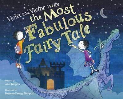 Violet And Victor Write The Most Fabulous Fairy Tale (Hb)