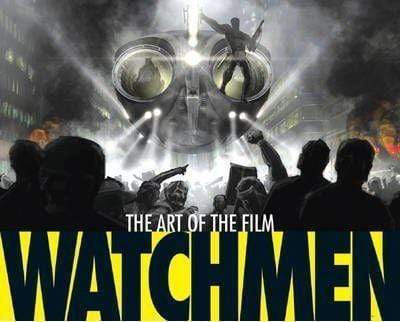 Watchmen : The Art Of The Film