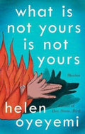 What Is Not Yours Is Not Yours