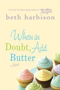 When In Doubt, Add Butter