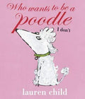 Who Wants To Be A Poodle? I Don't!