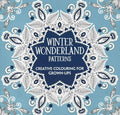 Winter Wonderland Patterns: Creative Colouring For Grown-Ups