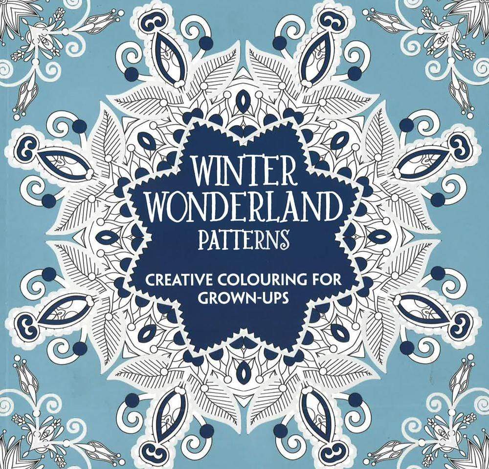 Winter Wonderland Patterns: Creative Colouring For Grown-Ups