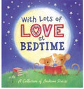 With Lots Of Love At Bedtime (Hb)