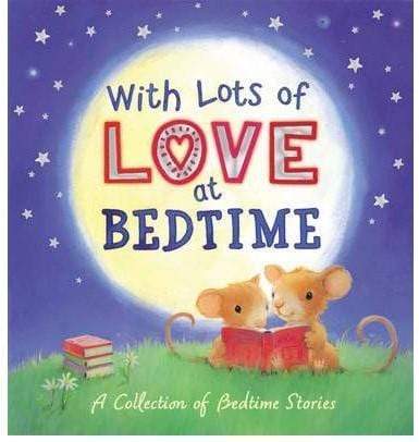 With Lots Of Love At Bedtime (Hb)