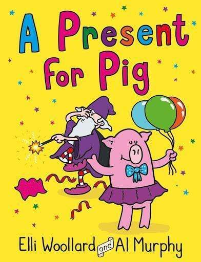 Woozy The Wizard: A Present For Pig